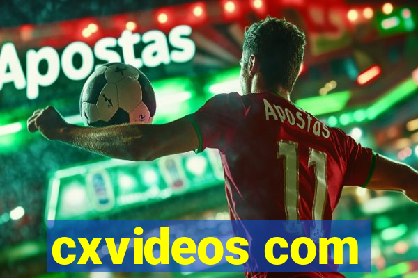 cxvideos com